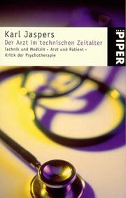 Cover of: Der Arzt im technischen Zeitalter. by Karl Jaspers