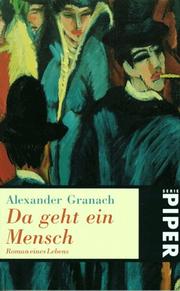Cover of: Da geht ein Mensch. Roman eines Lebens.
