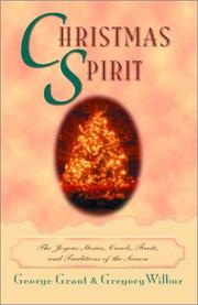 Cover of: Christmas spirit: the joyous stories, carols, feasts, and traditions of the season