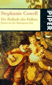 Cover of: Die Ballade des Falken. Roman aus der Shakespeare- Zeit.