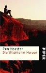 Cover of: Die Wildnis im Herzen. Bekenntnisse einer Abenteurerin. by Pam Houston