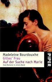 Cover of: Gilles' Frau. Auf der Suche nach Marie. by Madeleine Bourdouxhe