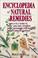 Cover of: Encyclopedia of Natural Remedies