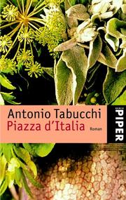 Cover of: Piazza d' Italia. by Antonio Tabucchi, Karin Fleischanderl