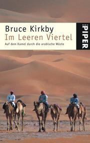 Cover of: Im Leeren Viertel. Auf dem Kamel durch die arabische Wüste. by Bruce Kirkby