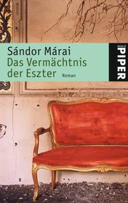 Cover of: Das Vermächtnis der Eszter. Sonderausgabe. by Sándor Márai