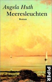Cover of: Meeresleuchten. by Angela Huth