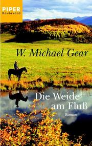 Cover of: Die Weide am Fluß. Roman. by Kathleen O'Neal Gear