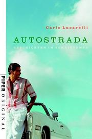 Cover of: Autostrada. Geschichten im Schrittempo. by Carlo Lucarelli