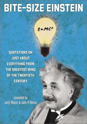 Cover of: Bite-size Einstein: quotations on just about everything from the greatest mind of the twentieth century