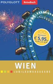 Cover of: Wien. Polyglott ReiseBuch. Jubiläumsausgabe. by Karin Schiefer, Ditta Rudle