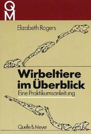 Cover of: Wirbeltiere im Überblick by Elizabeth Rogers