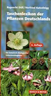 Cover of: Botanisch - ökologisches Exkursionstaschenbuch. by Ruprecht Düll, Herfried Kutzelnigg