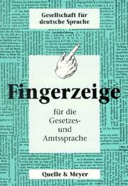 Cover of: Fingerzeige für die Gesetzes- und Amtssprache. Rechtssprache bürgernah.