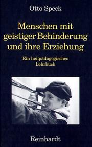 Cover of: Menschen mit geistiger Behinderung und ihre Erziehung by Otto Speck