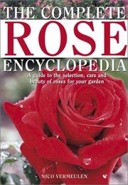 Cover of: The complete rose encyclopedia