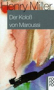 Cover of: Der Koloß von Maroussi by Henry Miller