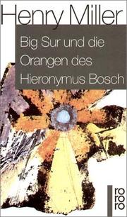 Cover of: Big Sur und die Orangen des Hieronymus Bosch.