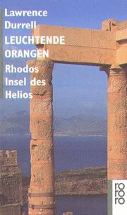 Cover of: Leuchtende Orangen. Rhodos - Insel des Helios. by Lawrence Durrell