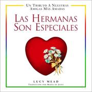 Cover of: Las hermanas son especiales by compilado por Lucy Mead ; traducción por María De Jesús.