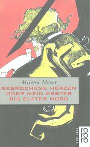 Cover of: Gebrochene Herzen oder Mein erster bis elfter Mord. ( neue frau).