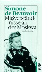 Cover of: Mißverständnisse an der Moskwa. Eine Erzählung. by Simone de Beauvoir