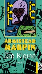 Cover of: Die Kleine. by Armistead Maupin