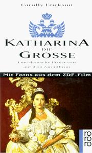Cover of: Katharina die Große. Eine deutsche Prinzessin auf dem Zarenthron.