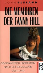 Cover of: Die Memoiren der Fanny Hill. by John Cleland