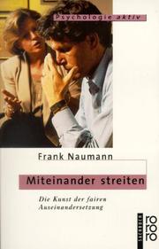 Cover of: Miteinander streiten. Die Kunst der fairen Auseinandersetzung.