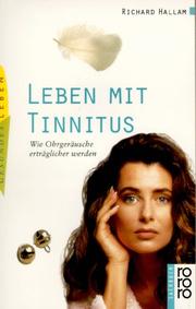 Cover of: Leben mit Tinnitus. Wie Ohrgeräusche erträglicher werden.