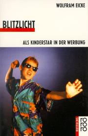 Cover of: Blitzlicht. ( Ab 11 J.) Als Kinderstar in der Werbung.