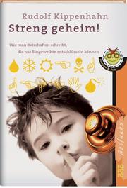 Cover of: Streng geheim. by Rudolf Kippenhahn, Antje von Stemm, Rudolf Kippenhahn, Antje von Stemm