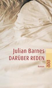 Cover of: Darüber reden. by Julian Barnes