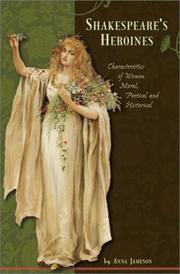 Cover of: Shakespeare's Heroines: Characteristics of Women: Moral, Poetical, and Historical