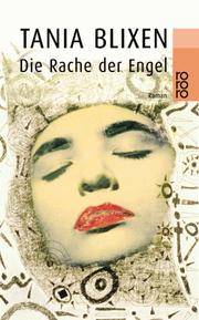 Cover of: Die Rache der Engel. by Tania Blixen
