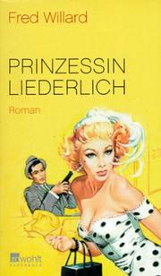 Cover of: Prinzessin Liederlich.