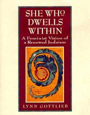 Cover of: She who dwells within by Lynn Gottlieb