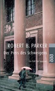 Cover of: Der Preis des Schweigens. Ein Fall für Spenser.