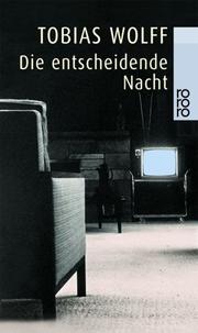 Cover of: Die entscheidende Nacht. Erzählungen.