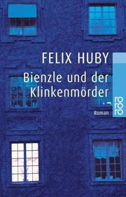 Cover of: Bienzle und der Klinkenmörder.