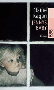 Cover of: Jennys Baby. by Elaine Kagan, Elaine Kagan