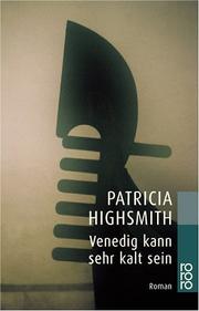 Cover of: Venedig kann sehr kalt sein by Patricia Highsmith