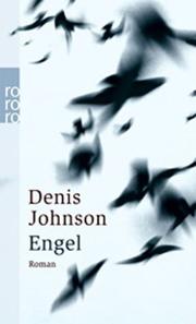 Cover of: Engel. by Denis Johnson