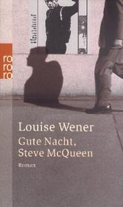 Cover of: Gute Nacht, Steve McQueen. by Louise Wener
