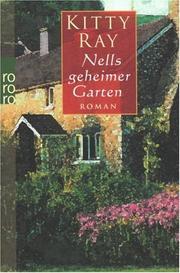 Cover of: Nells geheimer Garten. by Kitty Ray