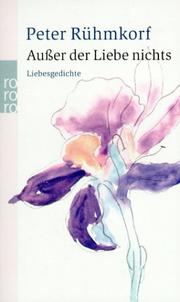 Cover of: Außer der Liebe nichts. Liebesgedichte.