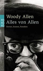 Cover of: Alles von Allen. Storys, Szenen, Parodien.
