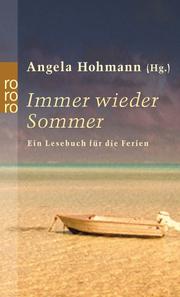 Cover of: Immer wieder Sommer by Angela Hohmann