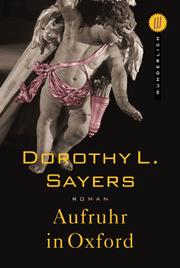 Cover of: Aufruhr in Oxford. by Dorothy L. Sayers